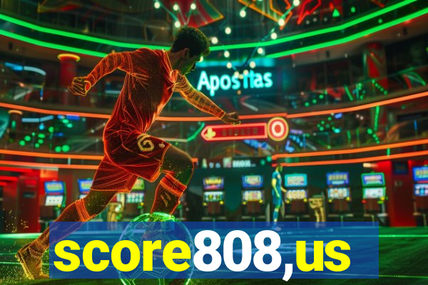 score808,us