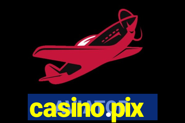 casino.pix