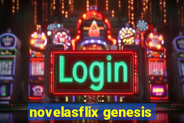 novelasflix genesis