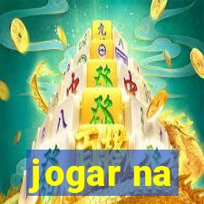 jogar na