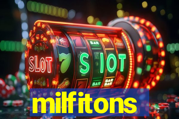 milfitons