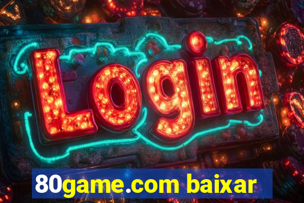 80game.com baixar