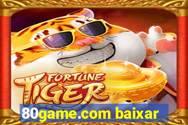 80game.com baixar