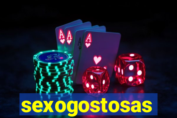 sexogostosas