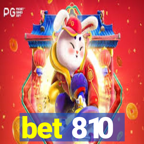 bet 810