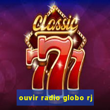 ouvir radio globo rj