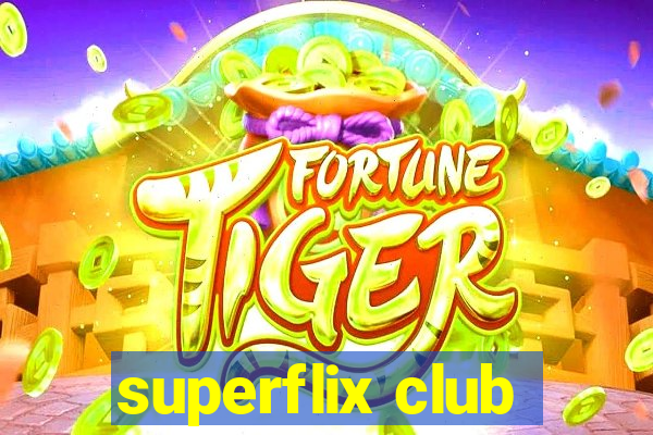 superflix club