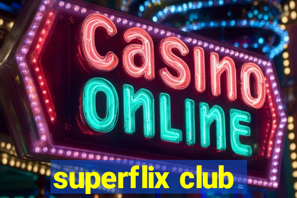 superflix club