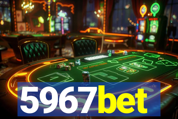 5967bet