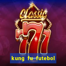 kung fu futebol clube download 1080p