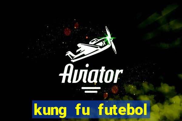 kung fu futebol clube download 1080p