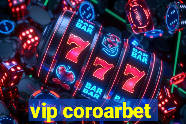 vip coroarbet