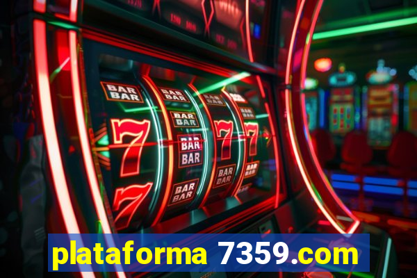 plataforma 7359.com