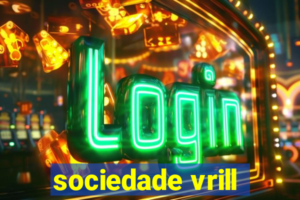 sociedade vrill