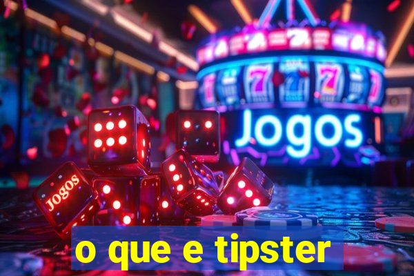 o que e tipster