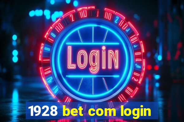 1928 bet com login