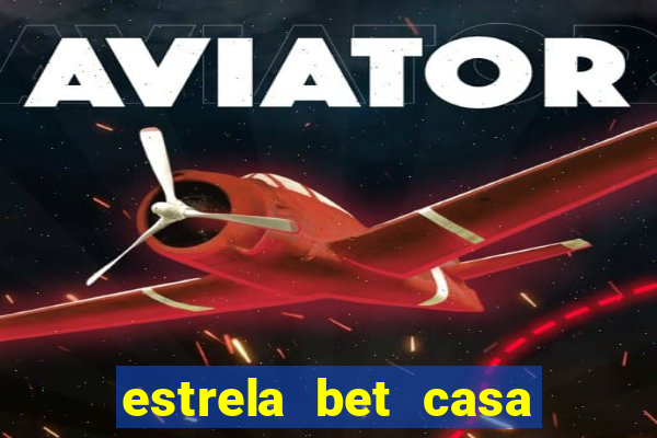 estrela bet casa de aposta