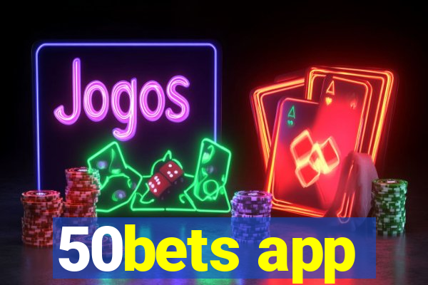 50bets app