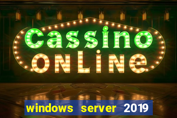 windows server 2019 iso pt-br download