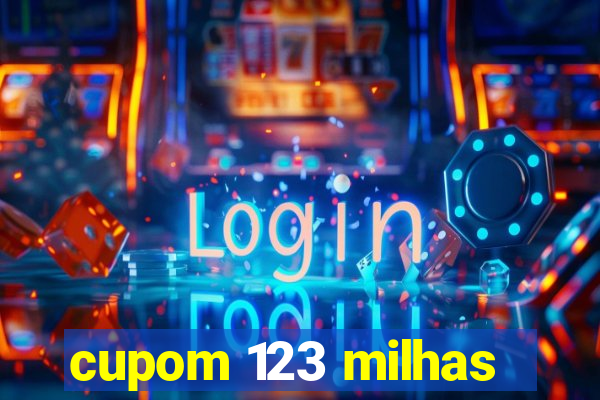 cupom 123 milhas