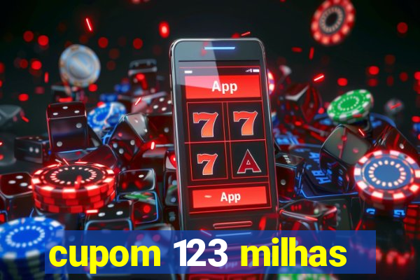 cupom 123 milhas