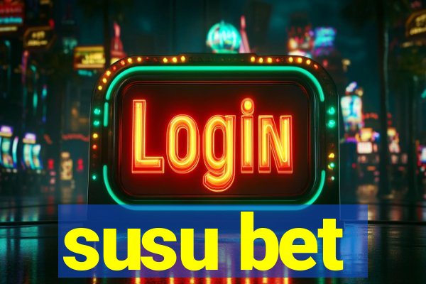 susu bet