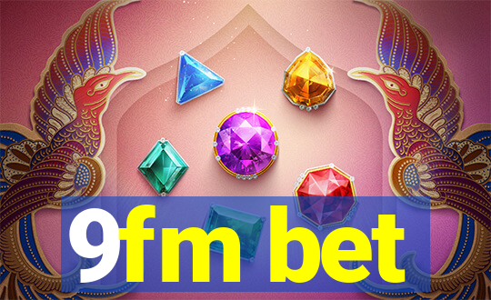 9fm bet