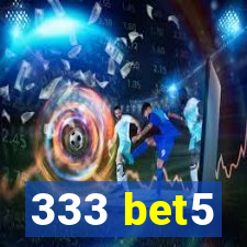 333 bet5