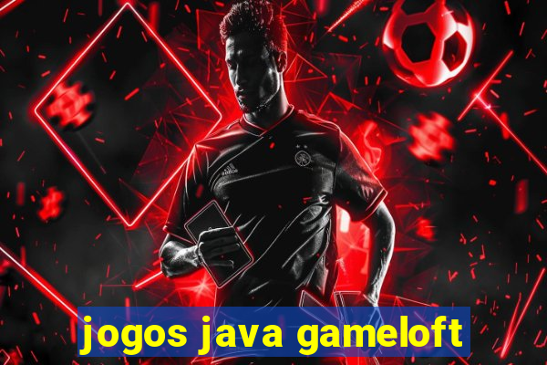 jogos java gameloft