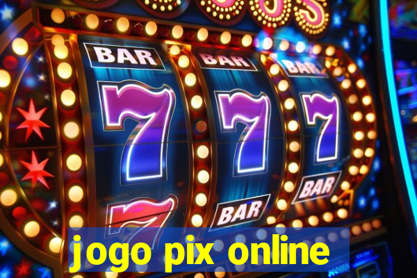 jogo pix online