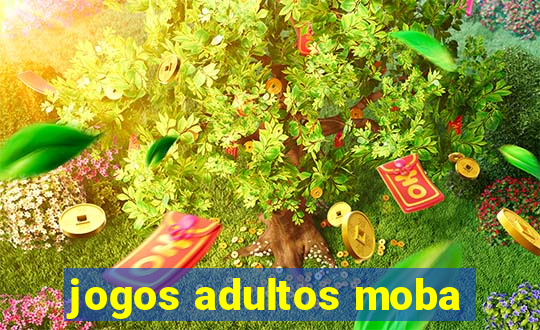 jogos adultos moba