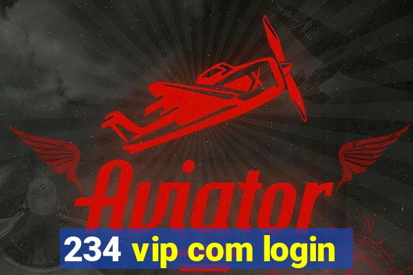 234 vip com login