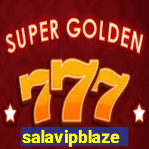 salavipblaze