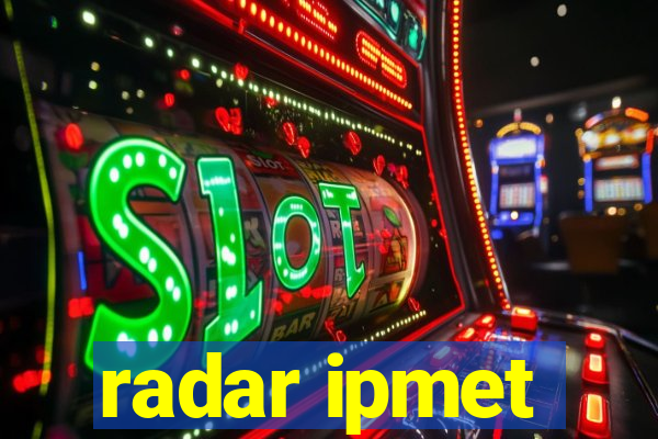 radar ipmet