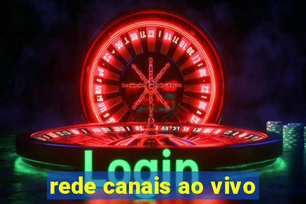 rede canais ao vivo