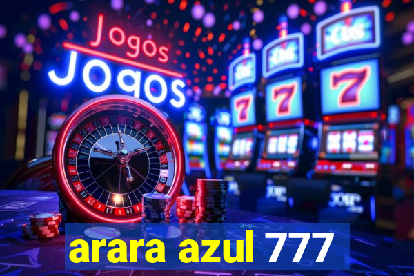 arara azul 777