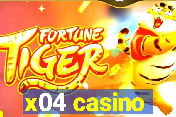 x04 casino