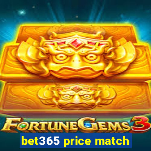 bet365 price match