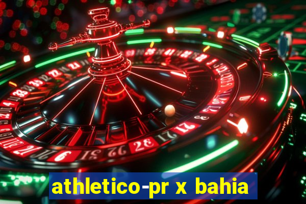 athletico-pr x bahia