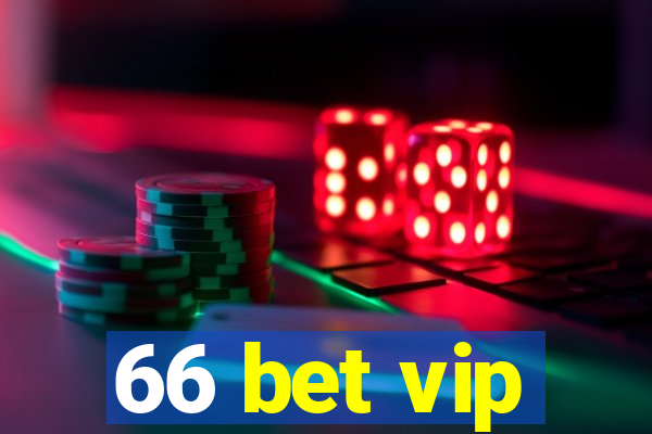 66 bet vip