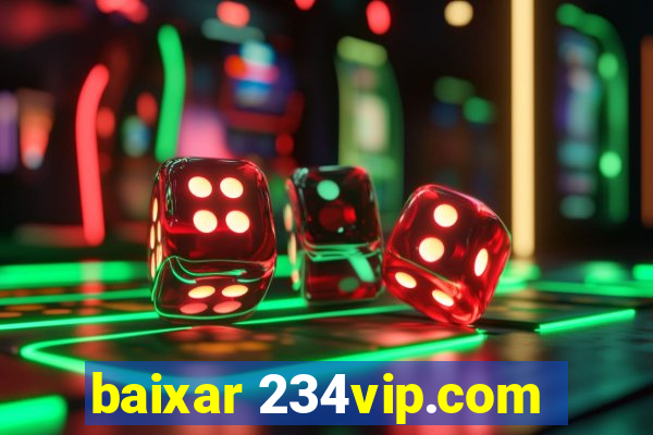 baixar 234vip.com