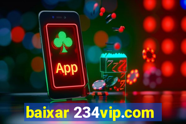 baixar 234vip.com