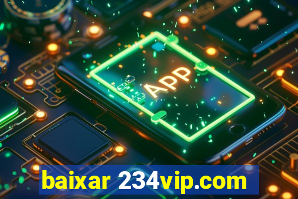 baixar 234vip.com