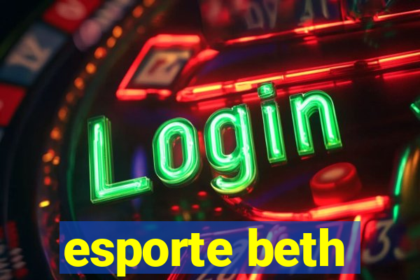 esporte beth