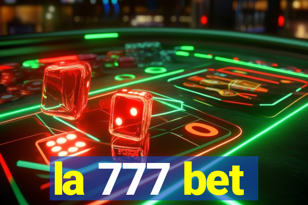 la 777 bet