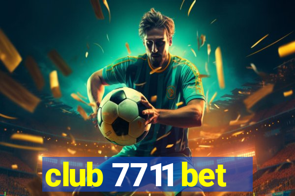 club 7711 bet