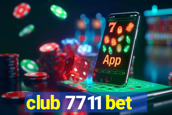 club 7711 bet