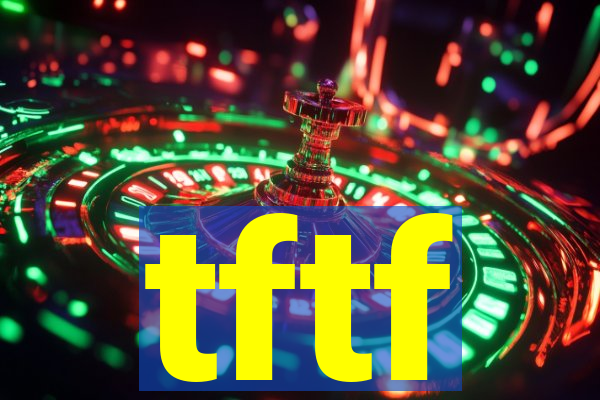 tftf