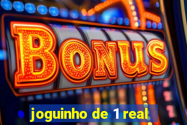 joguinho de 1 real