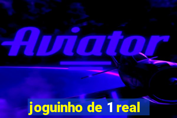 joguinho de 1 real